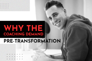 pre-transformation-why-the-coaching-demand