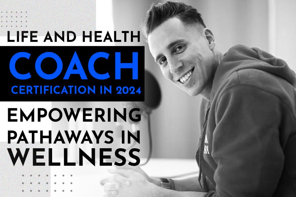 Life and Health Coach Certification