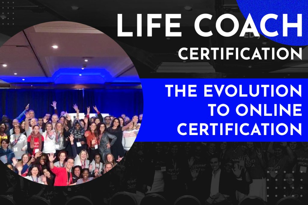 life coach certification the evolution