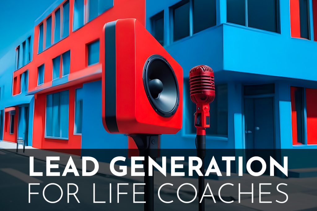 Lead Generation for Life Coaches