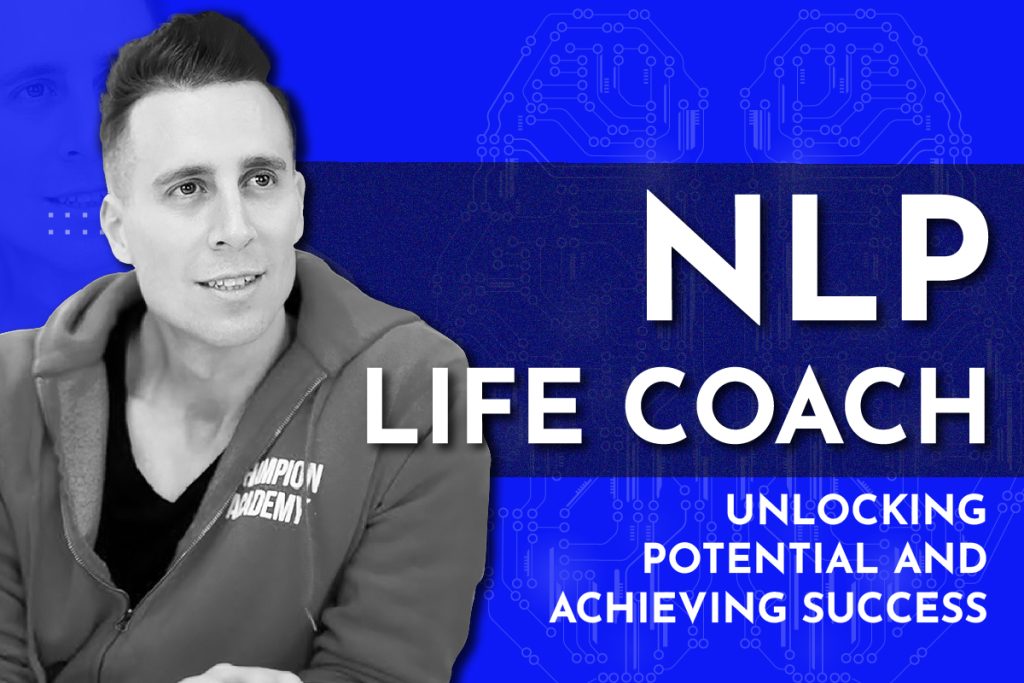 NLP Life Coach Unlocking Potential and Achieving Success