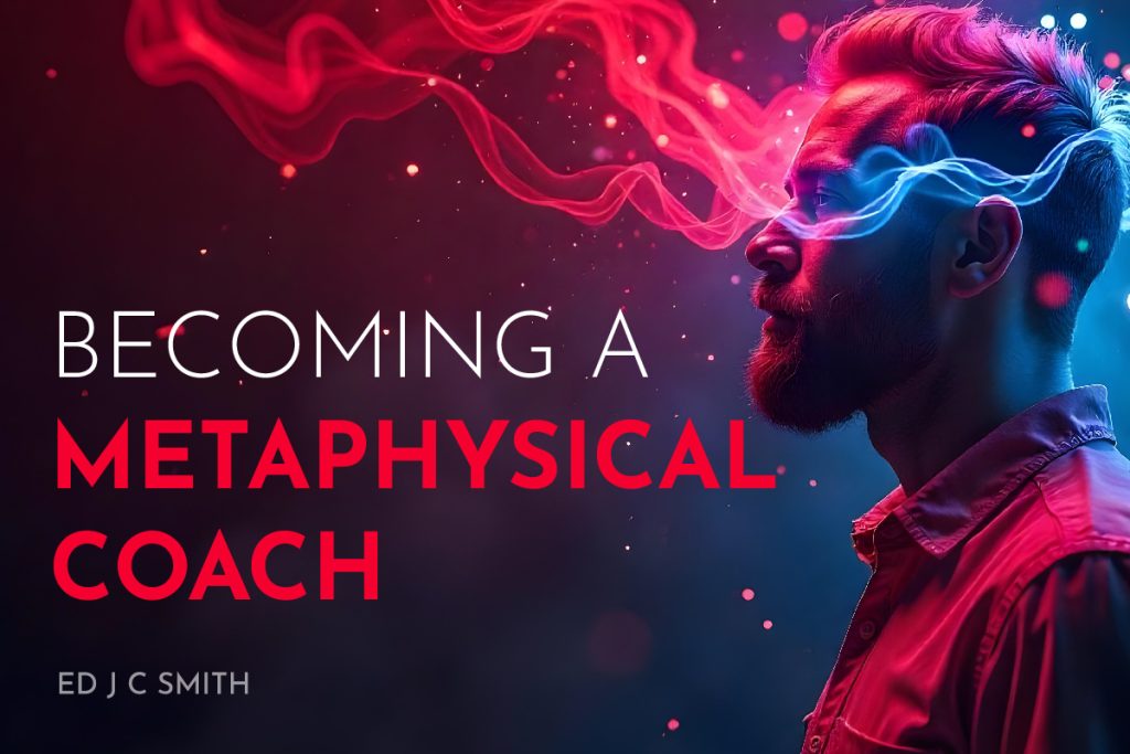 Becoming a Metaphysical Coach