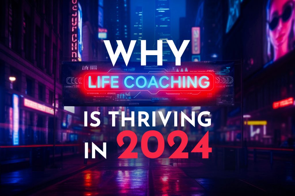 Why life coaching is thriving in 2024 highlighted on a glowing neon sign in a futuristic cityscape.