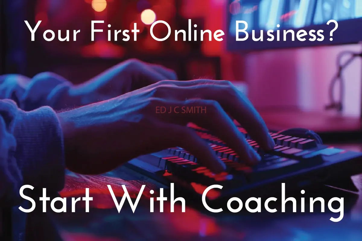 how to start an online business hands typing on keyboard in neon-lit workspace with on-image headline Your First Online Business and subhead Start With Coaching